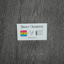 Load image into Gallery viewer, Queer Chemistry Pins