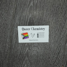 Load image into Gallery viewer, Queer Chemistry Pins